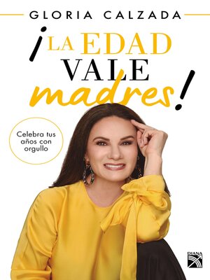 cover image of ¡La edad vale madres!